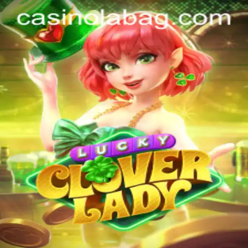 Exploring the Fascinating World of LuckyCloverLady: A New Era in Gaming