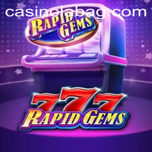 Discover the Exciting World of RapidGems777: A Thrilling Casino Adventure